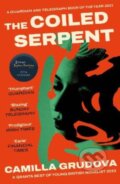 Kniha: The Coiled Serpent (Camilla Grudova). Atlantic Books, 2024 Kniha: The Coiled Serpent (Camilla Grudova). Atlantic Books, 2024