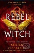 Kniha: Rebel Witch (Kristen Ciccarelli). Wednesday Books, 2025 Kniha: Rebel Witch (Kristen Ciccarelli). Wednesday Books, 2025