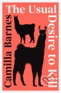 Kniha: The Usual Desire to Kill (Camilla Barnes). Scribner, 2025 Kniha: The Usual Desire to Kill (Camilla Barnes). Scribner, 2025