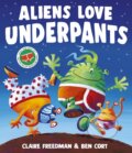 Kniha: Aliens Love Underpants! (Claire Freedman). Simon & Schuster, 2025 Kniha: Aliens Love Underpants! (Claire Freedman). Simon & Schuster, 2025