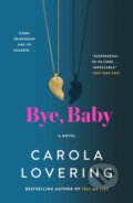 Kniha: Bye, Baby (Carola Lovering). , 2025 Kniha: Bye, Baby (Carola Lovering). , 2025