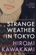 Kniha: Strange Weather in Tokyo (Hiromi Kawakami). Granta Books, 2025 Kniha: Strange Weather in Tokyo (Hiromi Kawakami). Granta Books, 2025