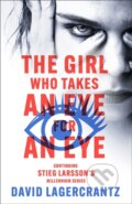 Kniha: The Girl Who Takes an Eye for an Eye (David Lagercrantz). MacLehose Press, 2023 Kniha: The Girl Who Takes an Eye for an Eye (David Lagercrantz). MacLehose Press, 2023