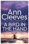 Kniha: A Bird in the Hand (Ann Cleeves). MacMillan, 2023 Kniha: A Bird in the Hand (Ann Cleeves). MacMillan, 2023