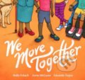Kniha: We Move Together (Anne McGuire a Kelly Fritsch). , 2021 Kniha: We Move Together (Anne McGuire a Kelly Fritsch). , 2021