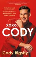 Kniha: XOXO, Cody (Cody Rigsby). Renegade, 2024 Kniha: XOXO, Cody (Cody Rigsby). Renegade, 2024