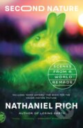 Kniha: Second Nature (Nathaniel Rich). St Martin's Press, 2022 Kniha: Second Nature (Nathaniel Rich). St Martin's Press, 2022