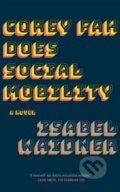 Kniha: Corey Fah Does Social Mobility (Isabel Waidner). Graywolf, 2024 Kniha: Corey Fah Does Social Mobility (Isabel Waidner). Graywolf, 2024