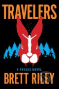 Kniha: Travelers (Brett Riley). , 2022 Kniha: Travelers (Brett Riley). , 2022