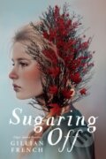 Kniha: Sugaring Off, 2022 Kniha: Sugaring Off, 2022