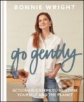 Kniha: Go Gently (Bonnie Wright). Greenfinch, 2022 Kniha: Go Gently (Bonnie Wright). Greenfinch, 2022