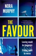Kniha: The Favour (Nora Murphy). MacMillan, 2022 Kniha: The Favour (Nora Murphy). MacMillan, 2022
