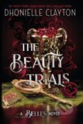 Kniha: The Beauty Trials (Dhonielle Clayton). Gollancz, 2023 Kniha: The Beauty Trials (Dhonielle Clayton). Gollancz, 2023