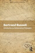 Kniha: Introduction to Mathematical Philosophy (Bertrand Russell). Routledge, 2022 Kniha: Introduction to Mathematical Philosophy (Bertrand Russell). Routledge, 2022