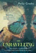 Kniha: The Unravelling (Polly Crosby). HQ, 2022 Kniha: The Unravelling (Polly Crosby). HQ, 2022