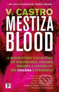 Kniha: Mestiza Blood (V. Castro). , 2022 Kniha: Mestiza Blood (V. Castro). , 2022