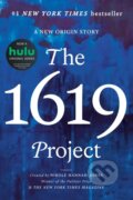 Kniha: The 1619 Project (New York Times Magazine a Nikole Hannah-Jones). Random House, 2021 Kniha: The 1619 Project (New York Times Magazine a Nikole Hannah-Jones). Random House, 2021