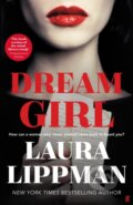 Kniha: Dream Girl (Laura Lippman). Faber and Faber, 2021 Kniha: Dream Girl (Laura Lippman). Faber and Faber, 2021