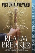 Kniha: Realm Breaker (Victoria Aveyard). HarperCollins, 2022 Kniha: Realm Breaker (Victoria Aveyard). HarperCollins, 2022