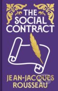 Kniha: The Social Contract (Jean-Jacques Rousseau). Arcturus, 2025 Kniha: The Social Contract (Jean-Jacques Rousseau). Arcturus, 2025