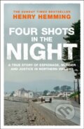 Kniha: Four Shots in the Night (Henry Hemming). Quercus, 2025 Kniha: Four Shots in the Night (Henry Hemming). Quercus, 2025