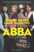 Kniha: Bright Lights Dark Shadows (Carl Magnus Palm). Omnibus Press, 2024 Kniha: Bright Lights Dark Shadows (Carl Magnus Palm). Omnibus Press, 2024