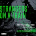 Kniha: Strangers on a Train (Patricia Highsmith). , 2022 Kniha: Strangers on a Train (Patricia Highsmith). , 2022
