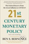 Kniha: 21st Century Monetary Policy (Ben S. Bernanke). WW Norton & Co, 2023 Kniha: 21st Century Monetary Policy (Ben S. Bernanke). WW Norton & Co, 2023