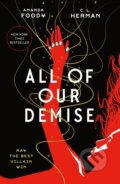 Kniha: All of Our Demise (Amanda Foody a C. L. Herman). , 2023 Kniha: All of Our Demise (Amanda Foody a C. L. Herman). , 2023