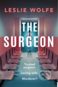 Kniha: The Surgeon (Leslie Wolfe). Sphere, 2024 Kniha: The Surgeon (Leslie Wolfe). Sphere, 2024