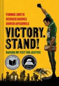 Kniha: Victory. Stand! (Dawud Anyabwile, Tommie Smith a Derrick Barnes). WW Norton & Co, 2022 Kniha: Victory. Stand! (Dawud Anyabwile, Tommie Smith a Derrick Barnes). WW Norton & Co, 2022
