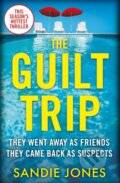 Kniha: The Guilt Trip (Sandie Jones). Pan Books, 2021 Kniha: The Guilt Trip (Sandie Jones). Pan Books, 2021