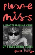 Kniha: Please Miss (Grace Lavery). Daunt Books, 2023 Kniha: Please Miss (Grace Lavery). Daunt Books, 2023