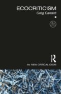 Kniha: Ecocriticism (Greg Garrard). Routledge, 2023 Kniha: Ecocriticism (Greg Garrard). Routledge, 2023