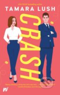 Kniha: Crash (Tamara Lush). Wattpad Books, 2023 Kniha: Crash (Tamara Lush). Wattpad Books, 2023