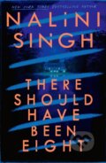 Kniha: There Should Have Been Eight (Nalini Singh). Gollancz, 2024 Kniha: There Should Have Been Eight (Nalini Singh). Gollancz, 2024