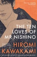 Kniha: The Ten Loves of Mr Nishino (Hiromi Kawakami). Granta Books, 2025 Kniha: The Ten Loves of Mr Nishino (Hiromi Kawakami). Granta Books, 2025