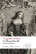 Kniha: The Blazing World and Other Writings (Margaret Cavendish a Lisa Walters). Oxford University Press, 2025 Kniha: The Blazing World and Other Writings (Margaret Cavendish a Lisa Walters). Oxford University Press, 2025