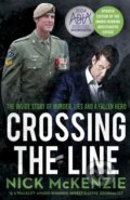 Kniha: Crossing the Line (Nick Mckenzie). Hachette Australia, 2025 Kniha: Crossing the Line (Nick Mckenzie). Hachette Australia, 2025