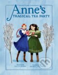 Kniha: Anne's Tragical Tea Party (Abigail Halpin a Kallie George). Prentice Hall, 2023 Kniha: Anne's Tragical Tea Party (Abigail Halpin a Kallie George). Prentice Hall, 2023