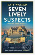 Kniha: Seven Lively Suspects (Katy Watson). Constable, 2024 Kniha: Seven Lively Suspects (Katy Watson). Constable, 2024