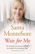 Kniha: Wait for Me (Santa Montefiore). Simon & Schuster, 2023 Kniha: Wait for Me (Santa Montefiore). Simon & Schuster, 2023