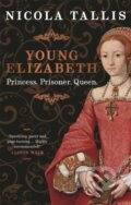 Kniha: Young Elizabeth (Nicola Tallis). Michael O'Mara Books Ltd, 2024 Kniha: Young Elizabeth (Nicola Tallis). Michael O'Mara Books Ltd, 2024