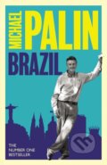 Kniha: Brazil (Michael Palin). Weidenfeld and Nicolson, 2024 Kniha: Brazil (Michael Palin). Weidenfeld and Nicolson, 2024