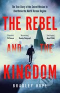 Kniha: The Rebel and the Kingdom (Bradley Hope). John Murray, 2023 Kniha: The Rebel and the Kingdom (Bradley Hope). John Murray, 2023