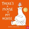 Kniha: There's a Mouse in My House (Ross Collins). Nosy Crow, 2025 Kniha: There's a Mouse in My House (Ross Collins). Nosy Crow, 2025