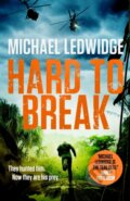 Kniha: Hard to Break (Michael Ledwidge). Headline Book, 2023 Kniha: Hard to Break (Michael Ledwidge). Headline Book, 2023