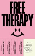 Kniha: Free Therapy (Rebecca Ivory). Jonathan Cape, 2024 Kniha: Free Therapy (Rebecca Ivory). Jonathan Cape, 2024
