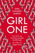 Kniha: Girl One (Sara Flannery Murphy). Raven Books, 2021 Kniha: Girl One (Sara Flannery Murphy). Raven Books, 2021
