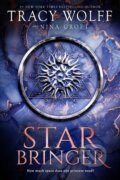 Kniha: Star Bringer (Nina Croft a Tracy Wolff). Piatkus, 2023 Kniha: Star Bringer (Nina Croft a Tracy Wolff). Piatkus, 2023